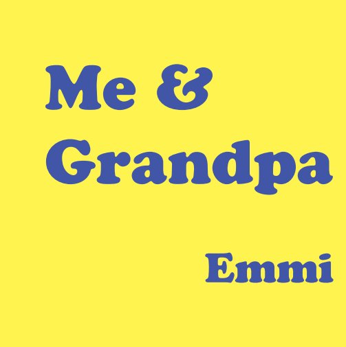 Bekijk Me & Grandpa - Emmi op Eric Birkeland