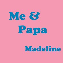 Me & Grandpa - Madeline book cover