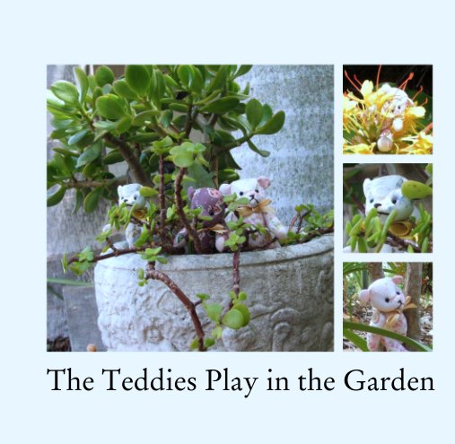 View The Teddies Play in the Garden by Sharniebelle