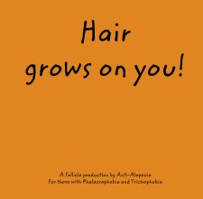 Hair 
grows on you! book cover