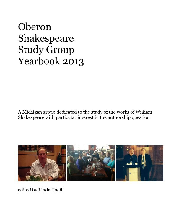 View Oberon Shakespeare Study Group Yearbook 2013 by edited by Linda Theil