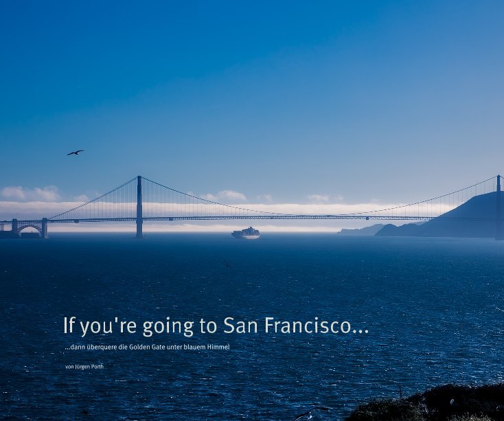 View If you're going to San Francisco... by von Jürgen Porth