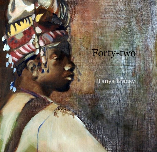 Ver Forty-two por Tanya Bracey