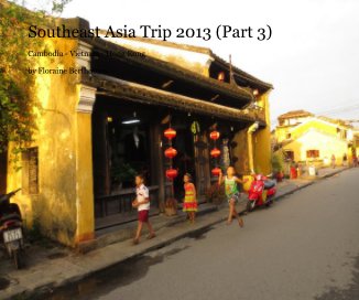 Southeast Asia Trip 2013 (Part 3) book cover