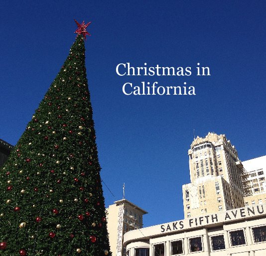 View Christmas in California by Jane Goodall