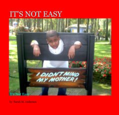 IT'S NOT EASY book cover