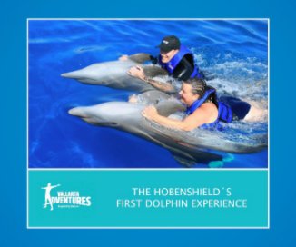 The Hobenshield's First Dolphin Experience book cover