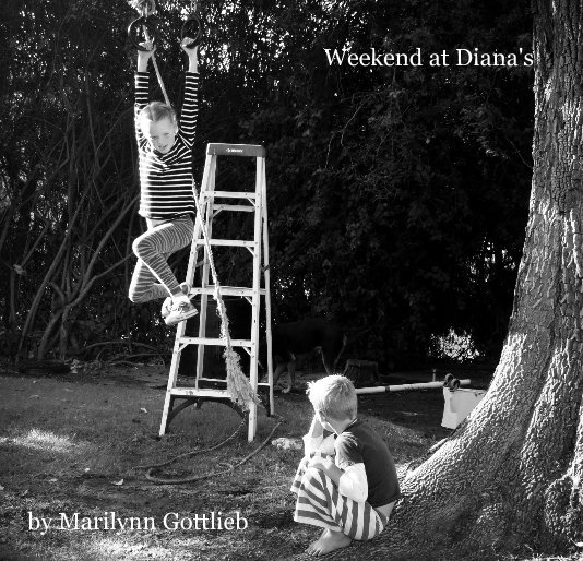 Ver Weekend at Diana's by Marilynn Gottlieb por mpgottlieb