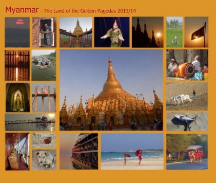 Myanmar - The Land of the Golden Pagodas 2013/14 book cover