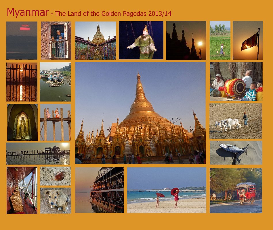 Ver Myanmar - The Land of the Golden Pagodas 2013/14 por Ursula Jacob