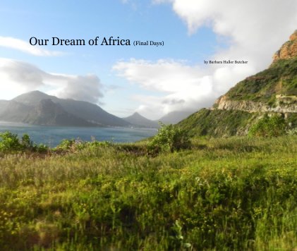 Our Dream of Africa (Final Days) book cover