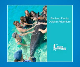 Bauland Family Dolphin Adventure book cover