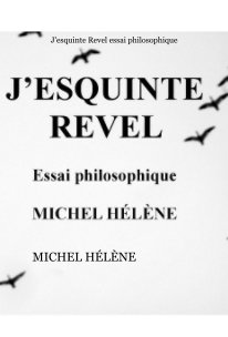 J'esquinte Revel essai philosophique book cover