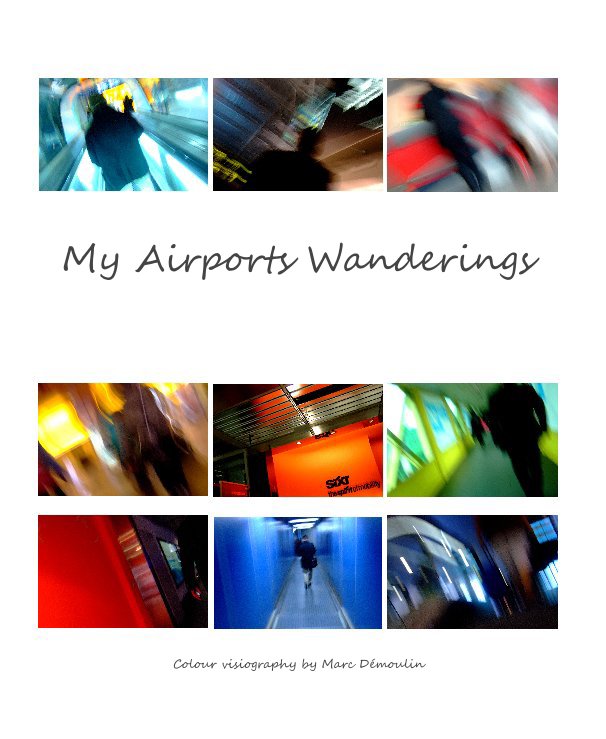 Ver My Airports Wanderings por Marc Demoulin