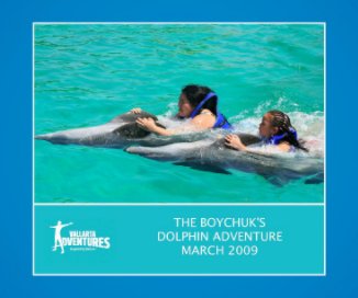 The Boychuk's Dolphin Adventure book cover