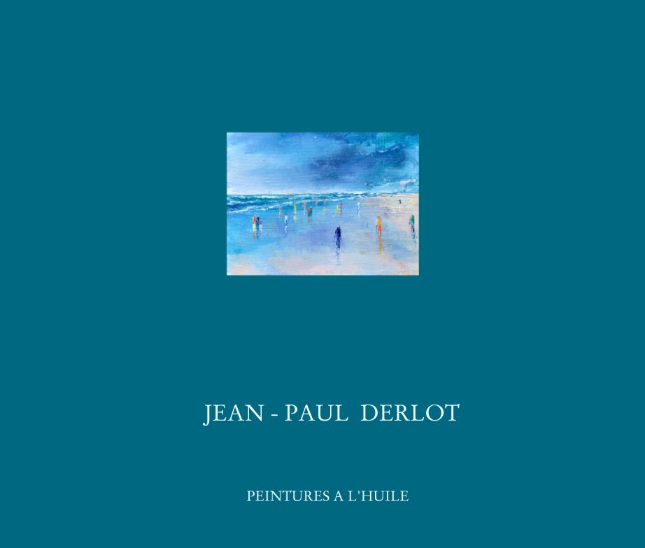 View JJEAN - PAUL  DERLOT by PEINTURES A L'HUILE