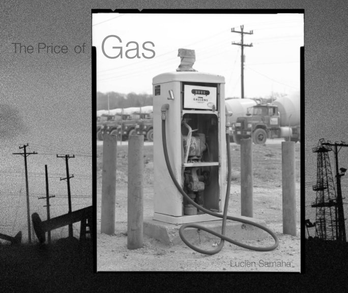 View The Price of Gas by Lucien Samaha