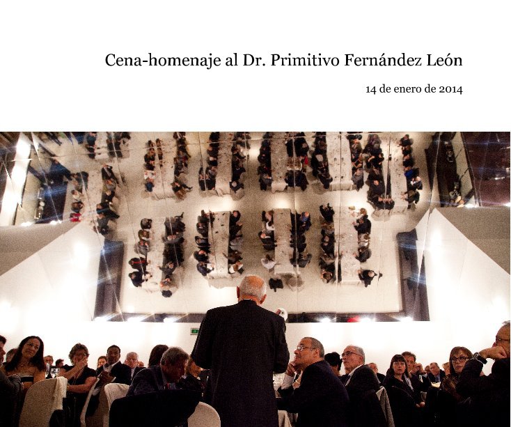 View Cena-homenaje al Dr. Primitivo Fernández León by IDevents