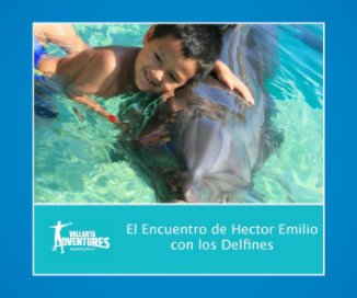 El Encuentro de Hector Emilio con los Delfines book cover