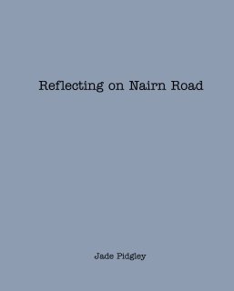 Reflecting on Nairn Road book cover