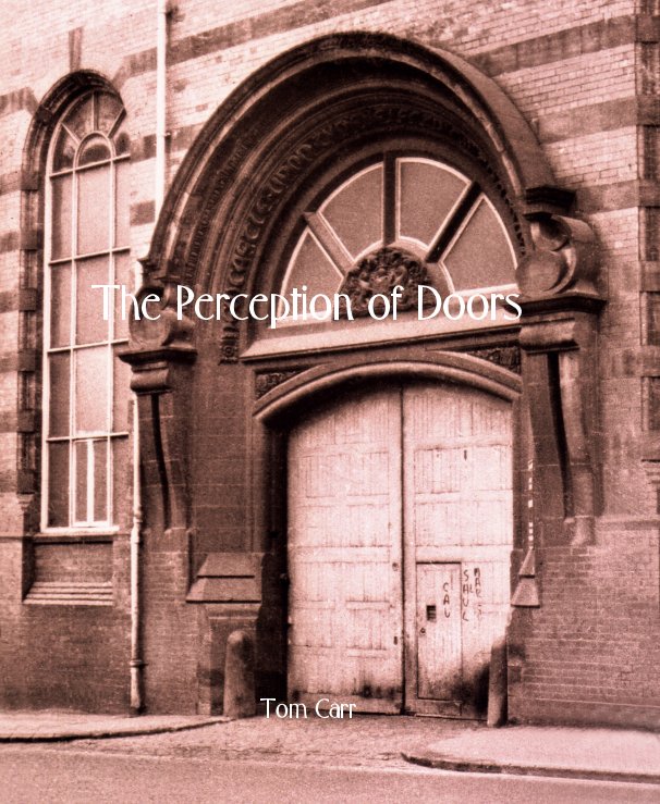 View The Perception of Doors by Tom Carr