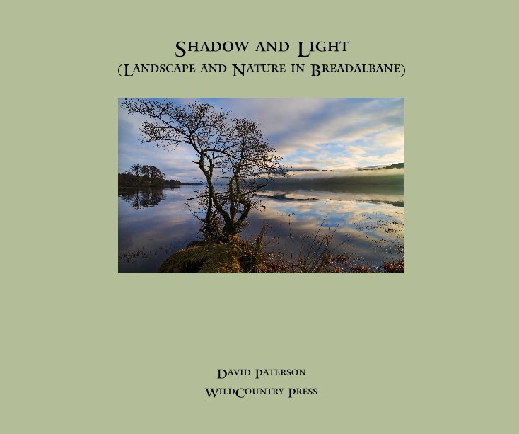 View shadow and light by David Paterson WildCountry Press