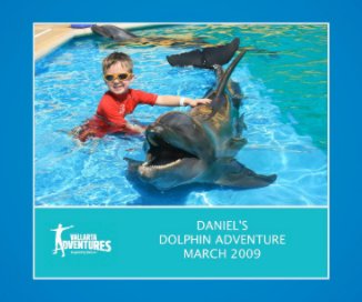 Daniel´s Dolphin Adventure March 2009 book cover