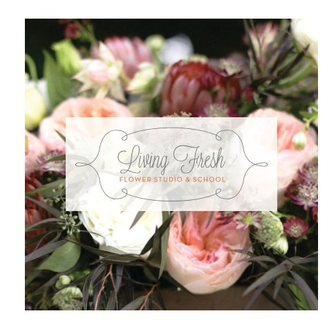 View Living Fresh Flower Studio and School Wedding Flower Look Book by Tina Riddell