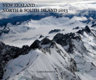NEW ZEALAND - NORTH & SOUTH ISLAND 2013 book cover