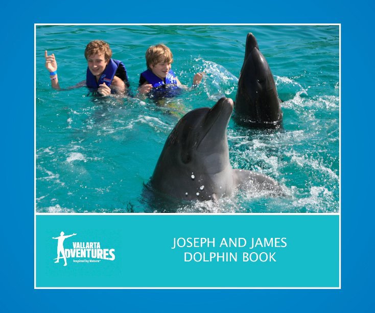 Ver JOSEPH AND JAMES DOLPHIN BOOK por Vallarta Adventures