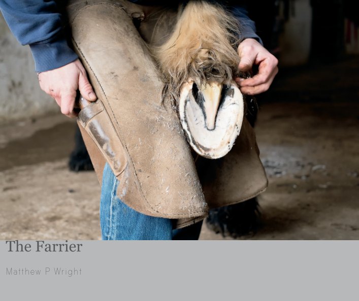 View The Farrier by Matthew P Wright
