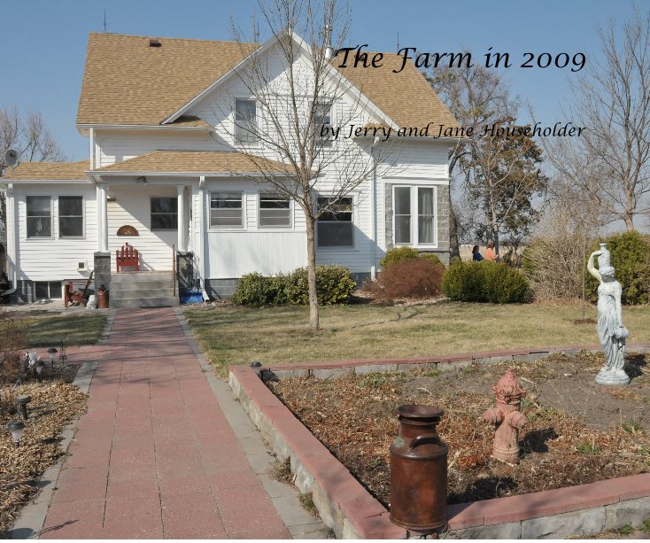 Ver The Farm in 2009 por Jerry and Jane Householder