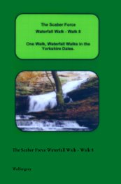 The Scaber Force Waterfall Walk - Walk 8 book cover