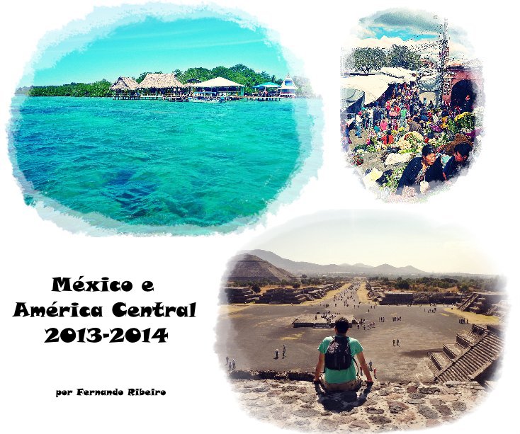 View México e América Central 2013-2014 by por Fernando Ribeiro