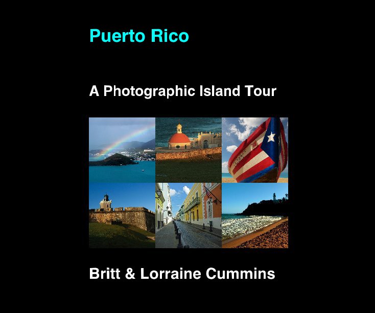 Bekijk Puerto Rico op Britt and Lorraine Cummins