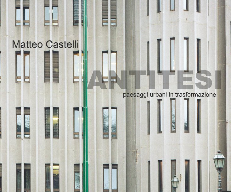 View ANTITESI by Matteo Castelli