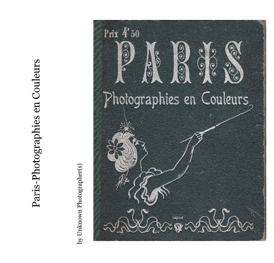 Ver Paris-Photographies en Couleurs por Unknown Photographer(s)