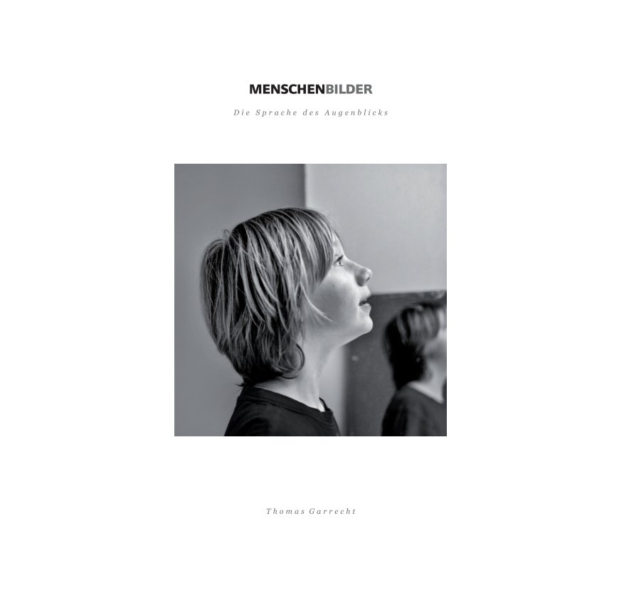 View MenschenBilder by Thomas Garrecht