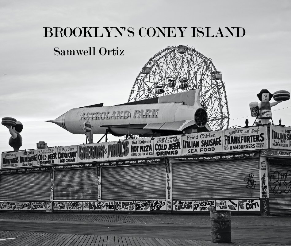 Ver BROOKLYN'S CONEY ISLAND Samwell Ortiz por Samwell Ortiz