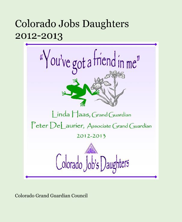 View Colorado Jobs Daughters 2012-2013 by Colorado Grand Guardian Council