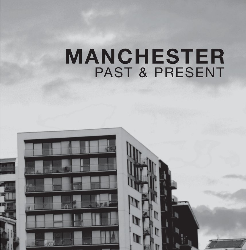 View Manchester Past & Present by Kasim Salim