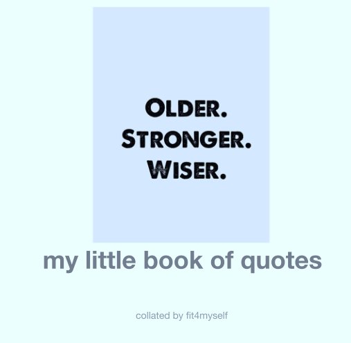 View my little book of quotes by collated by fit4myself