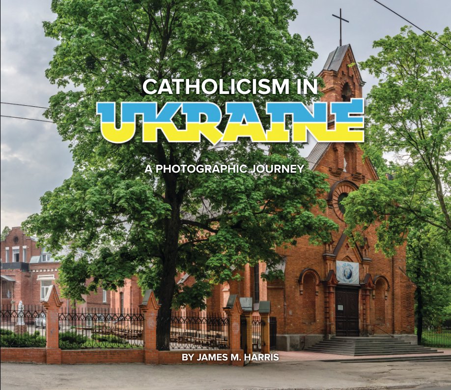 View Catholicism in Ukraine by James M Harris