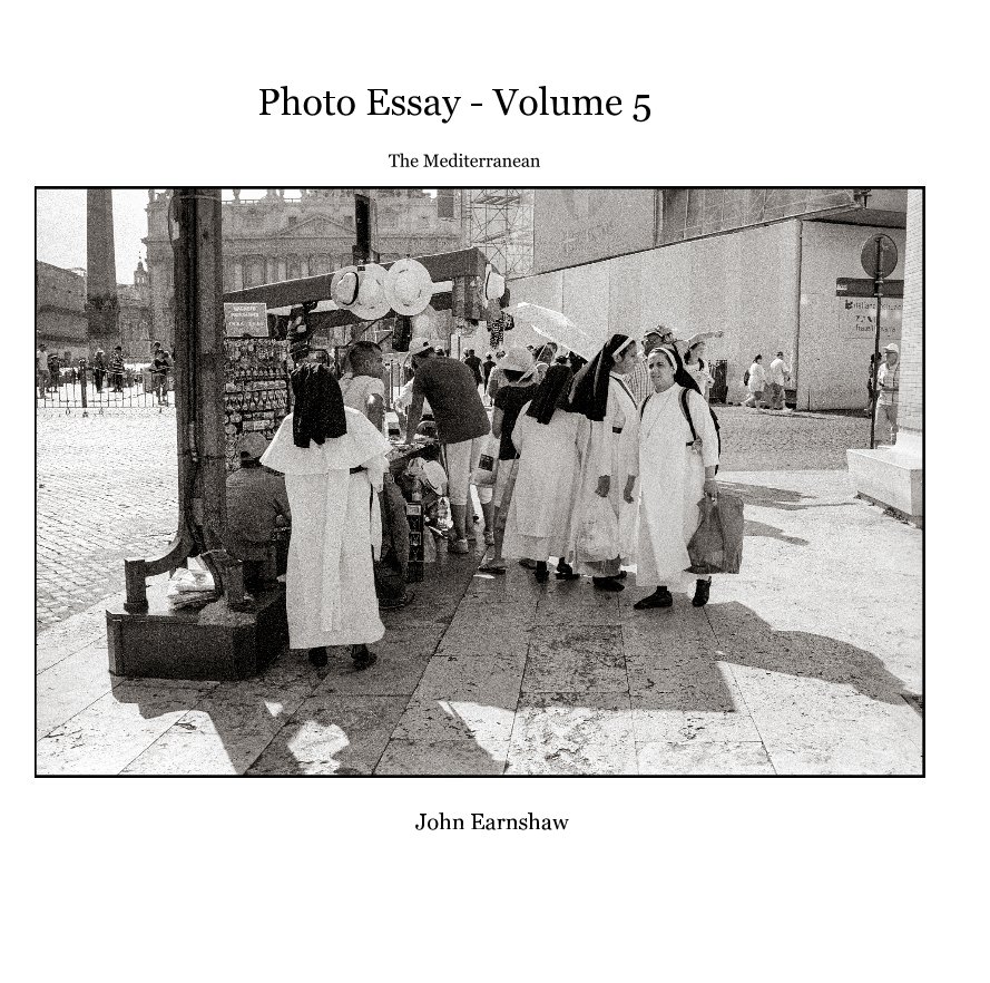 View Photo Essay - Volume 5 by John Earnshaw
