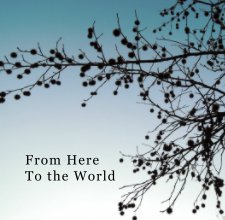 From Here To the World book cover