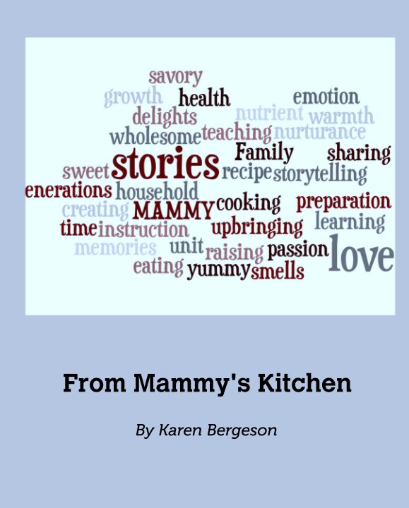 View From Mammy's Kitchen by Karen Bergeson