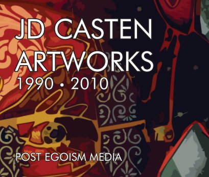 JD Casten - Artworks 1990-2010 book cover