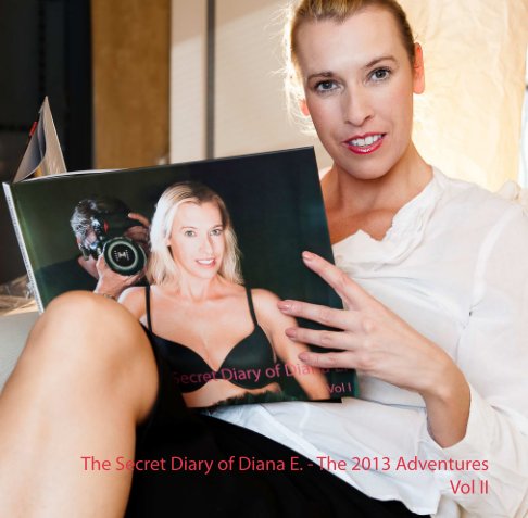 The Secret Diary of Diana E. - Vol II nach Rallumer anzeigen