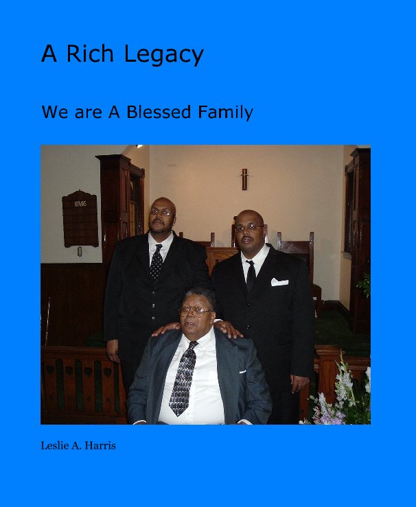 View A Rich Legacy by Leslie A. Harris