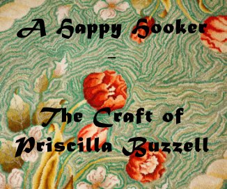 A Happy Hooker - The Craft of Priscilla Buzzell book cover